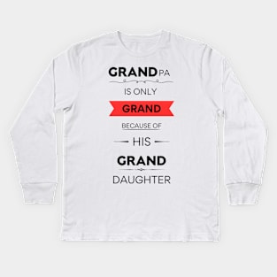 Grandpa & Granddaughter's Grand Relationship Kids Long Sleeve T-Shirt